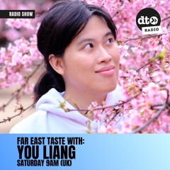 Far East Taste 003 with You Liang
