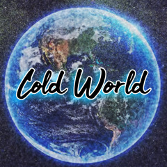Cold World  feat Blacc Rabbit