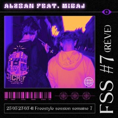 FSS #7 RÊVE (feat. Miraj)