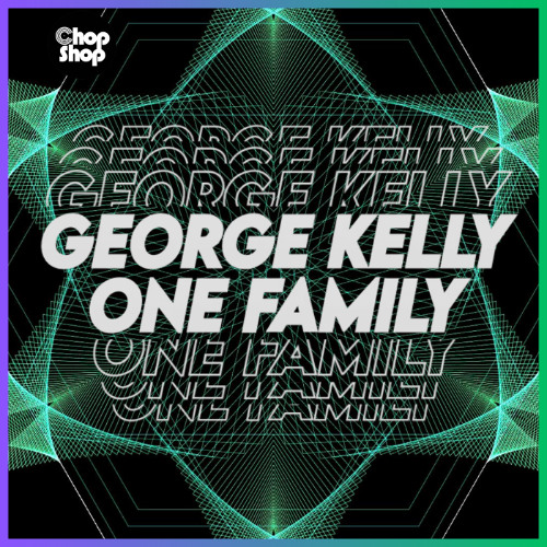 George Kelly - One Family (Radio Edit)