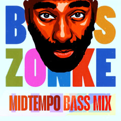 Boss Zonke (MidTempo Bass Mix)