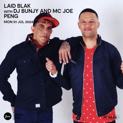 Laid Blak with DJ Bunjy & MC Joe Peng - 01 July 2024