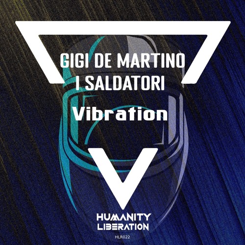 Gigi de Martino, I Saldatori - Vibration (Radio Edit)