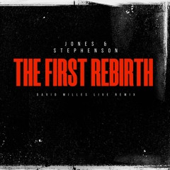 The First Rebirth (David Milles Live Remix)