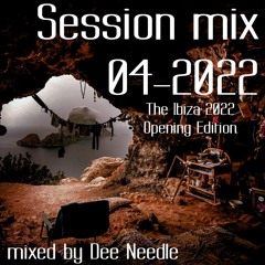 Session mix (04-2022) The Ibiza 2022 Opening edition