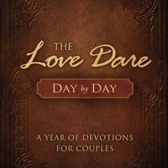 book❤[READ]✔ The Love Dare Day by Day: A Year of Devotions for Couples