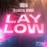 Lay Low Tiesto (Illogical Remix)