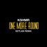 KSHMR - One More Round (NOTLAW Remix)