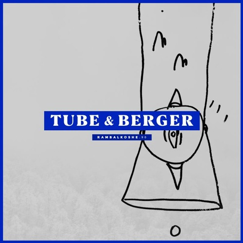 Tube & Berger - "Kill your TV” for RAMBALKOSHE