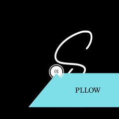 Slowly Episode #01 - PLLOW