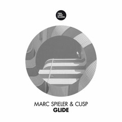 Marc Spieler & Cusp - Glide