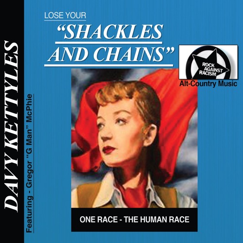 Stream Davy Kettyles Listen to Lose Your "Shackles and Chains