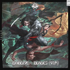 dubdive - blades (vip)