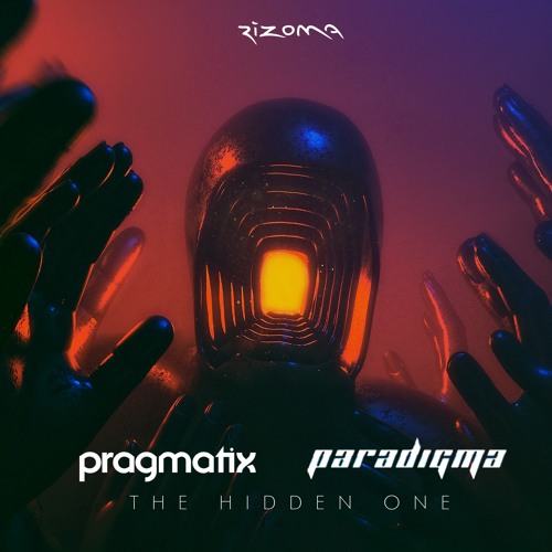 Pragmatix & Paradigma - The Hidden One (OUT NOW!! by Rizoma)