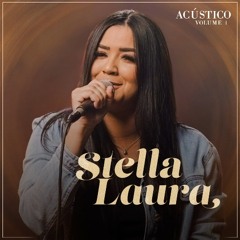Stella Laura - Eu Não Desisto