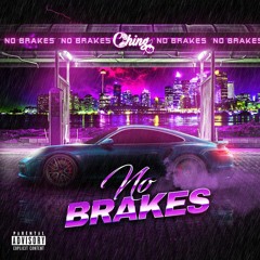 Ching - No Brakes