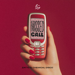 Zatto & Chemical Disco - Missed Call