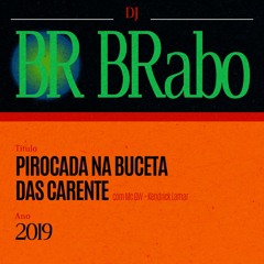 MTG PIROCADA NA BUCETA DAS CARENTE - GW X A$AP LAMAR [[DJ BR BRabo]] TAMBORZÃO 130bpm