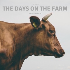 The Days on the Farm