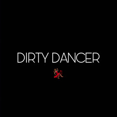DIRTY DANCER💃🏽 Ft SPIRITZ (Prod. By X)