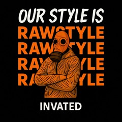 Our Style Is Rawstyle 2.1