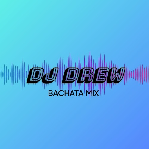 Bachata Mix 01 - DJ DREW (Yoskar Sarante, Alex Bueno, Elvis Martinez, Monchy y Alexandra)