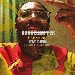 PRESSURE (feat. DIVAN)🐍[Prod. By Flacko Jetski]