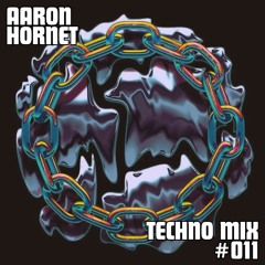 Aaron Hornet - Techno Mix 011 - 2025