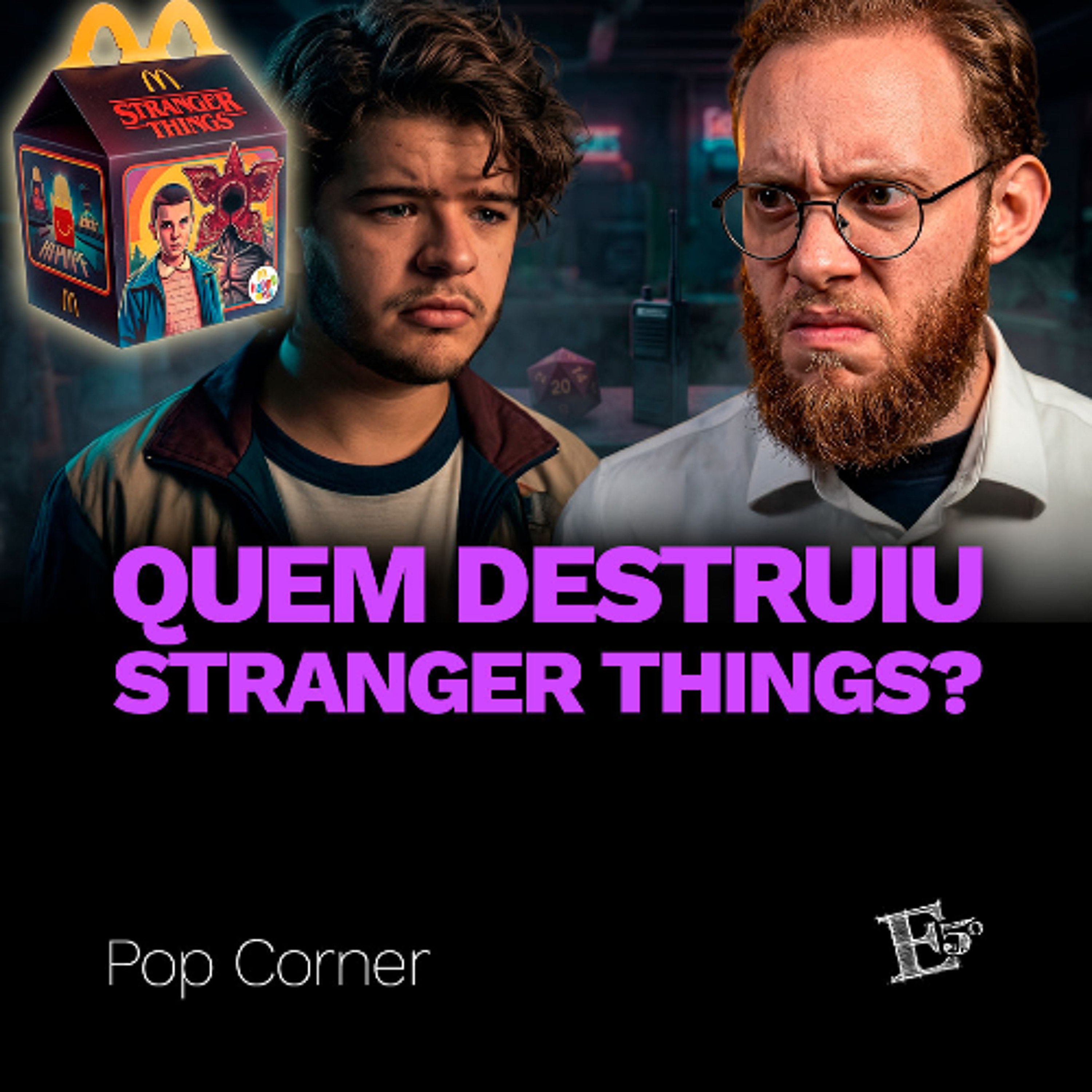 Quem DESTRUIU Stranger Things? | POP CORNER episode artwork
