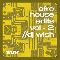 Afro House Edits Pack - Vol 2 (#7 On Top 100 Afro House) Supported by Yas Cepeda