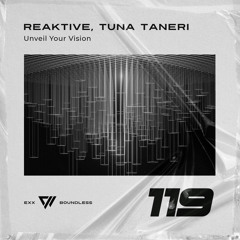 Reaktive, Tuna Taneri - Unveil Your Vision