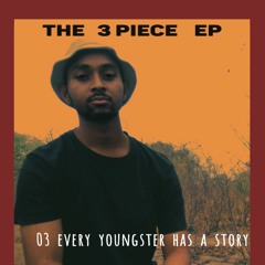 03. Every Youngster Has A Story Jiggarcy, Tebzakin Ft ScHoolboy A