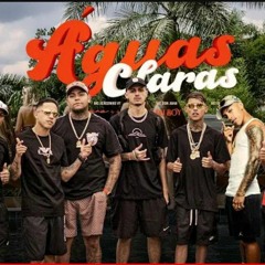 Águas Claras - MC´s Duzinho SP, Pablo, Joãozinho VT, Vine7, Don Juan, Tuto e Dkziin (DJ Gu e DJ Boy)