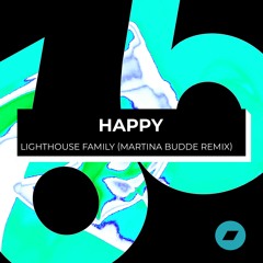 Happy - Lighthouse Family - (Martina Budde Remix)