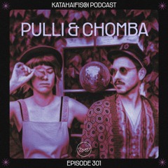 KataHaifisch Podcast 301 - PULLI & CHOMBA