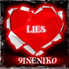 9ineNiko - Lies