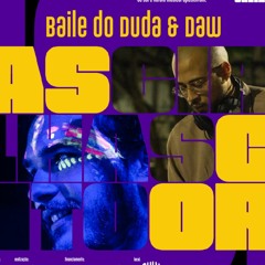 BAILE - Baile do Duda & Daw