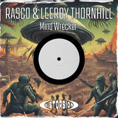 Rasco & Leeroy Thornhill - Mind Wrecker