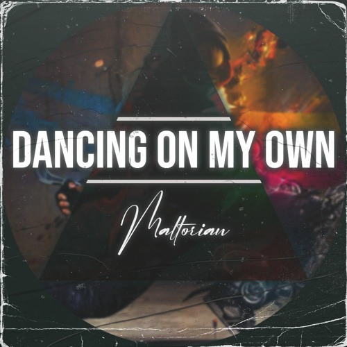 Dancing On My Own