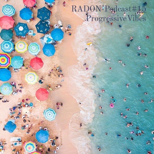 RADON -Podcast #15 ProgressiveVibes