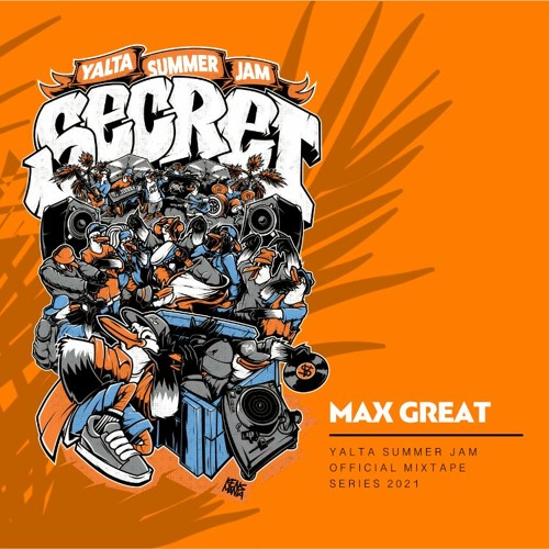 MAX GREAT [Yalta Summer Jam 2021]