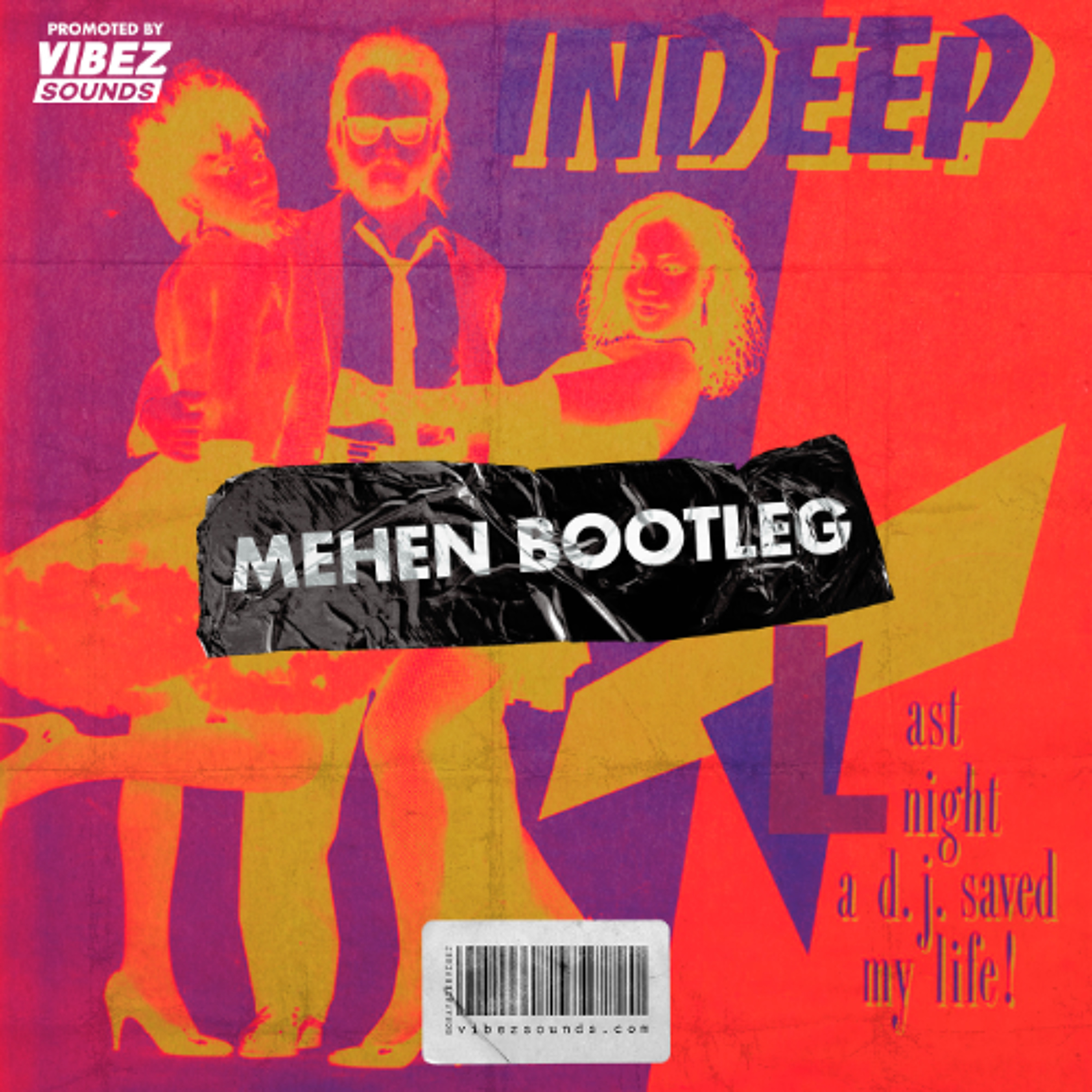Indeep - Last Night A DJ Saved My Life (Mehen Bootleg) episode artwork