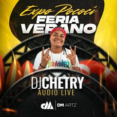 Audio Live Dj Chetry Feria De Verano EXPO POCOCI MARZO 2024