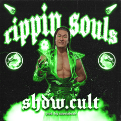 RIPPIN SOULS (PROD. BY NAVEISDEAD)