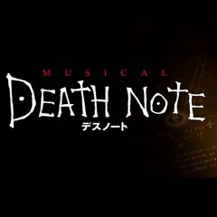 Death Note: THE MUSICAL (ENG) ᥫ᭡.