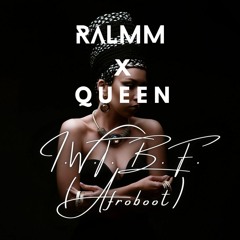 RALMM x Queen - I Want To Break Free (Afroboot)