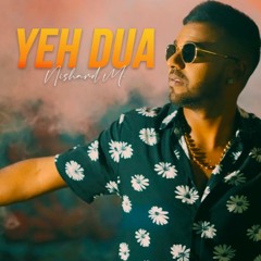 Yeh Dua - Nishard M (Bollywood Cover 2023)