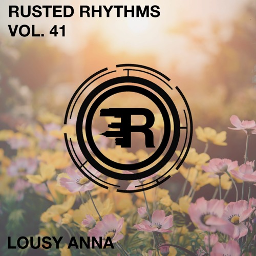 Rusted Rhythms Vol. 41 - Lousy Anna