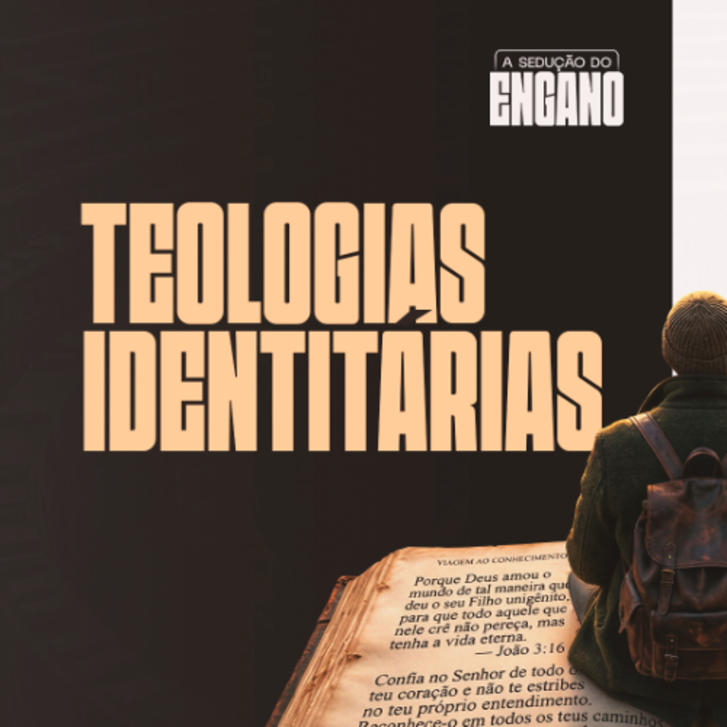 A sedução do engano - Teologias identitárias | Nathanael Baldez