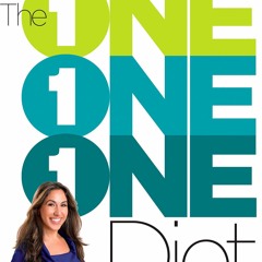 Read The One One One Diet: The Simple 1:1:1 Formula for Fast and Sustained
